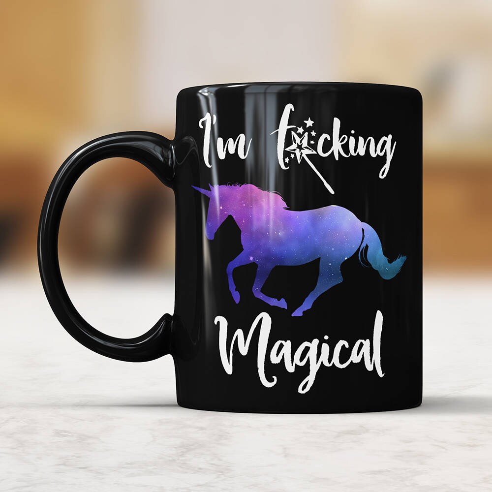 Girlfriend Gift Mug Unicorn Mug I'm Fucking Magical Unicorn Mug Unicorn Mugs Unique Unicorn Mug Funny Unicorn Mug Cute Unicorn Mug Wife