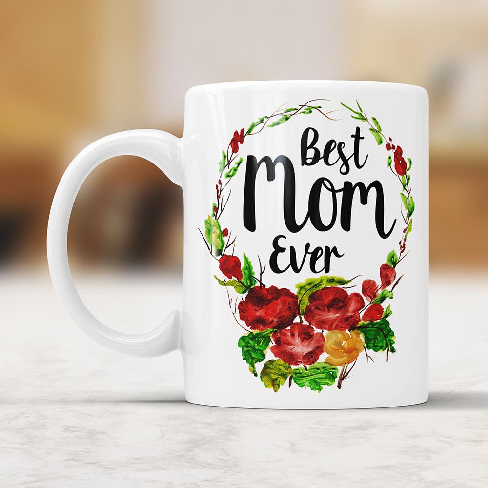 Best Mom Ever Ceramic Coffee Mug - Mother's Day Gift Cute Floral Coffee Cup For Mother Perfect Mothers Day Gift From Daughter Son Gift Ideas
