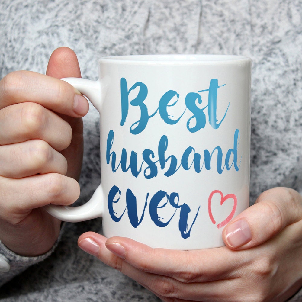Best Husband Ever Mug - Cute Coffee Mug Perfect Gift For Husband From Wife