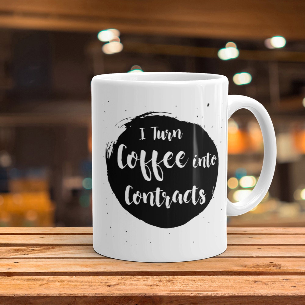 I Turn Coffee Into Contracts Mug - Funny Lawyer Gift