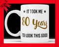 Funny 80th Birthday Mug: Novelty Gag Gift Coffee Cup