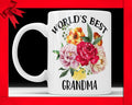Worlds Best Grandma Mug - Floral Coffee Mug Perfect Birthday or Christmas Gift For Grandmother