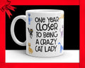 Crazy Cat Lady Coffee Mug - Funny Birthday Gift for Cat Lover