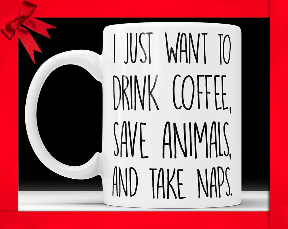 Funny Coffee, Save Animals, Naps Ceramic Mug - Veterinarian Gift