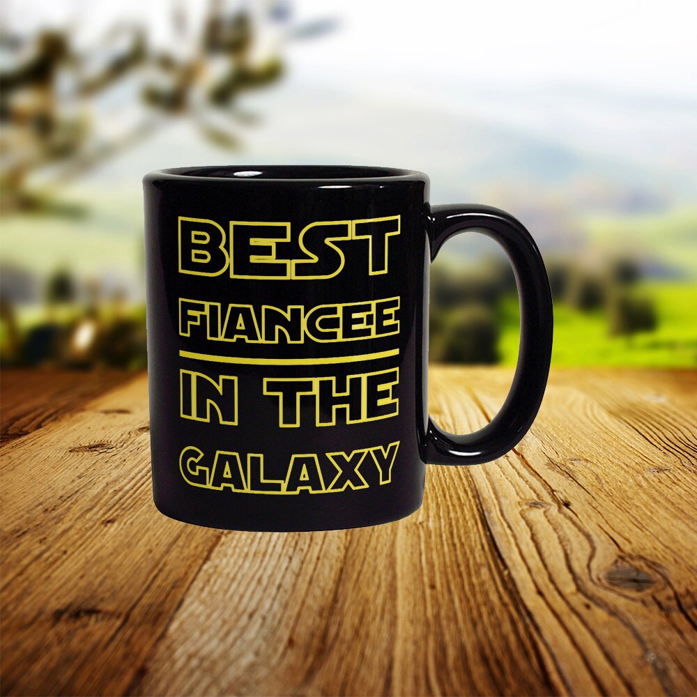 Best Fiancee In The Galaxy Mug - Funny Coffee Mug Perfect Engagement Gift For Her