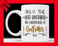 Only The Best Brothers Get Promoted To Godfather - Godfather Gift, Baptism Gift, Baptism Gifts for Godparents, New Godfather Announcement