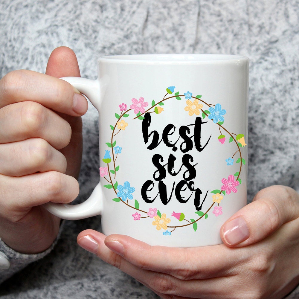 Best Sis Ever Mug - Cute Coffee Mug Perfect Gift For Sister From Brother