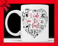 I Hate You The Least Coffee Mug - Funny Love Coffee Cup Birthday Gag Gift For Boyfriend Novelty Mug Joke Gift From Girlfriend