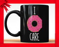 I Donut Care Black Coffee Mug - Funny Coffee Mug With Saying Doughnut Coffee Cup Perfect Coffee Gift For Her