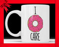 I Donut Care Coffee Mug: Funny Doughnut Gift