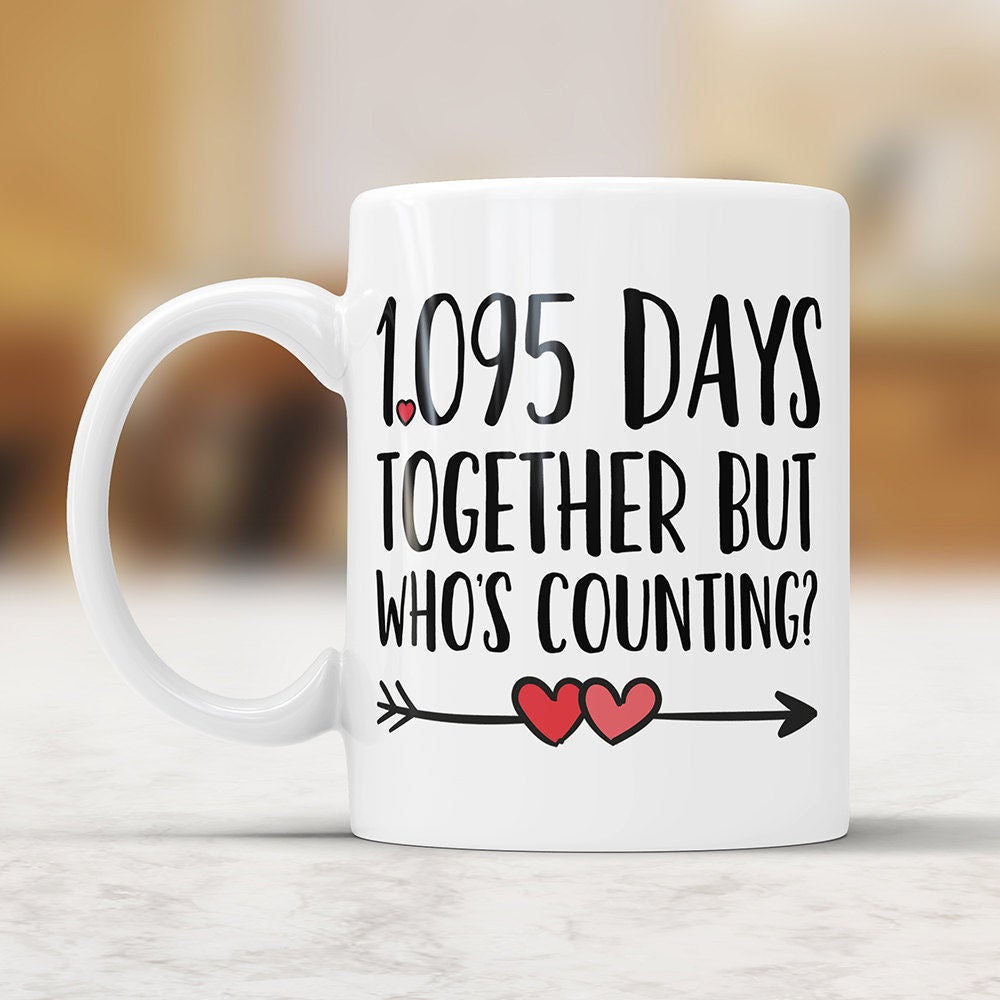 3rd Anniversary Coffee Mug: 1095 Days Together Funny Gift