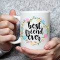 Best Friend Ever Mug - Cute Coffee Mug Perfect Gift For Best Friend