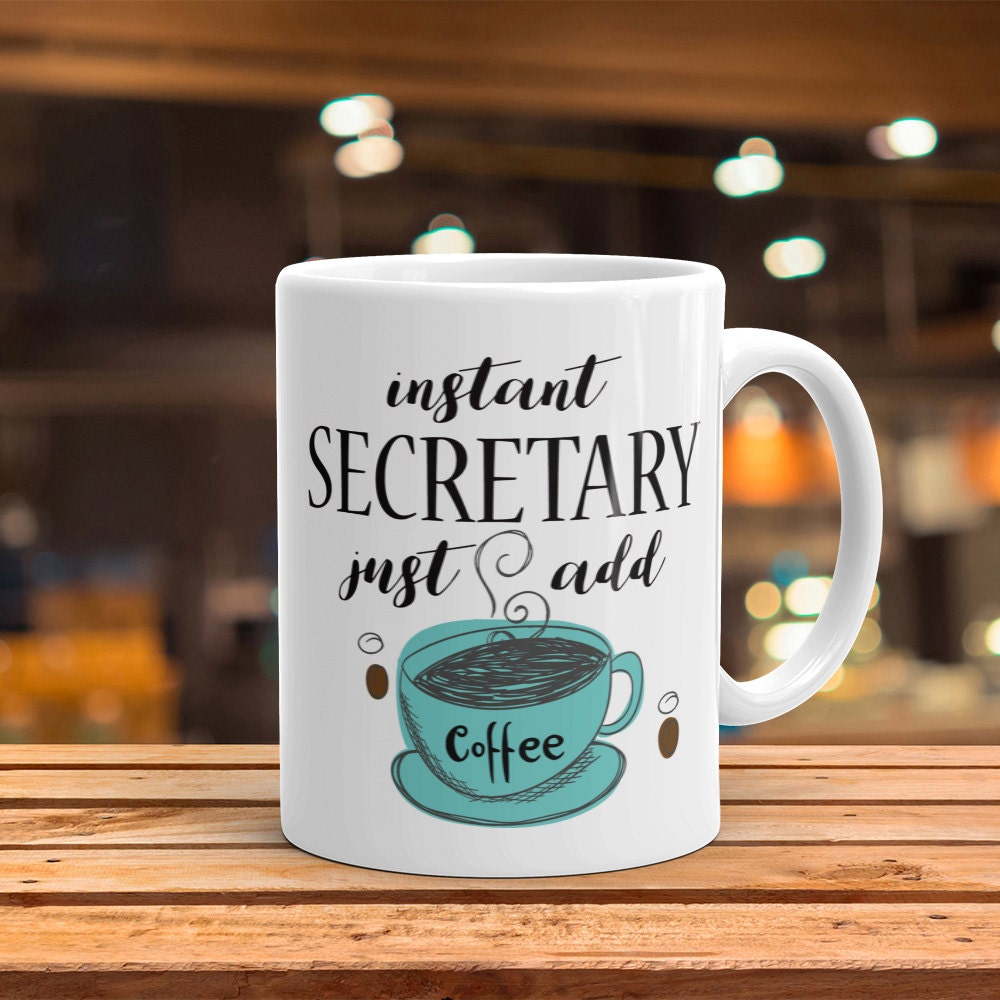 Instant Secretary Coffee Mug: Funny Novelty Gag Gift