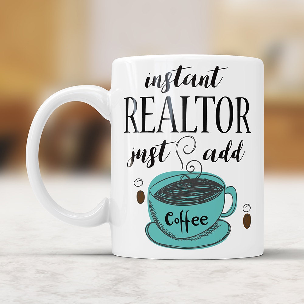 Instant Realtor Coffee Mug: Funny Novelty Gift for Real Estate Agents