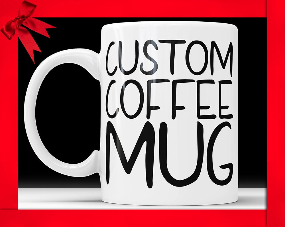 Personalized Coffee Mug: Custom Quote Gift Cup